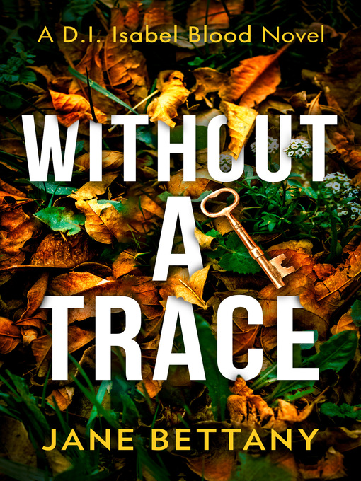 Title details for Without a Trace by Jane Bettany - Wait list